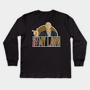 GET OFF MY LAWN Kids Long Sleeve T-Shirt